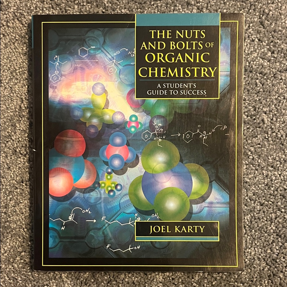 The Nuts and Bolts of Organic Chemistry Book